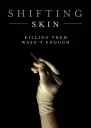 Shifting Skin
