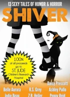 Shiver  13 Sexy Tales of Humor and Horror