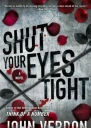Shut Your Eyes Tight