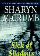 Sick Of Shadows