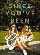 Since Youve Been Gone