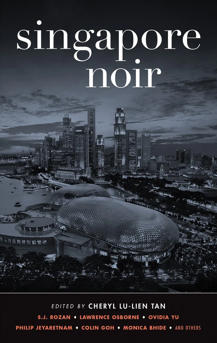 Singapore Noir  Rozan S J