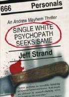 Single White Psychopath Seeks Same