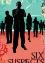 Six Suspects