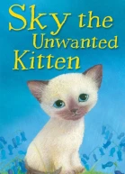 Sky the Unwanted Kitten