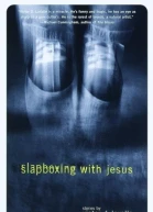 Slapboxing with Jesus