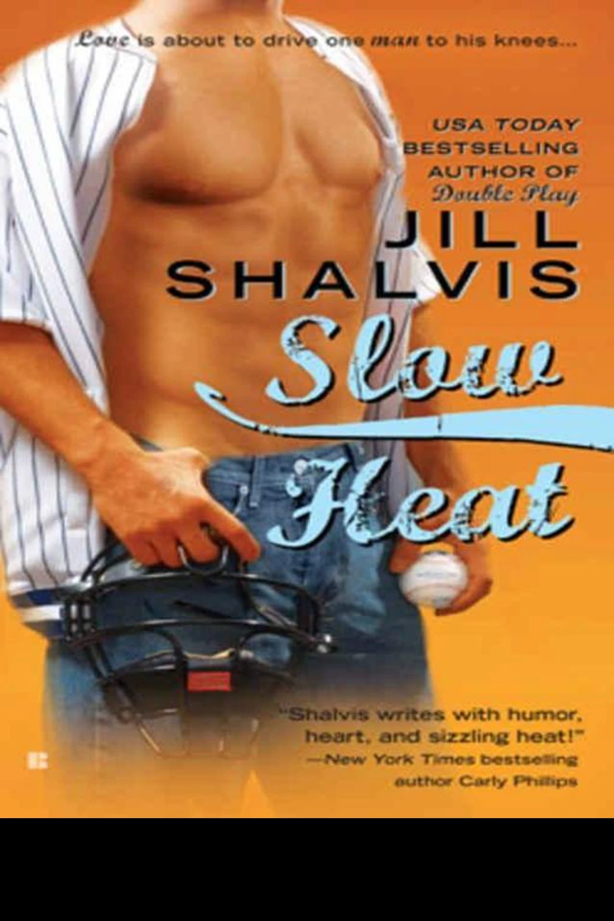 Slow Heat  Shalvis Jill
