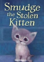 Smudge the Stolen Kitten