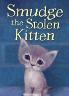 Smudge the Stolen Kitten