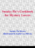 Sneaky Pies Cookbook for Mystery Lovers