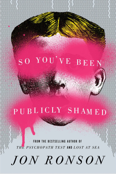 So Youve Been Publicly Shamed