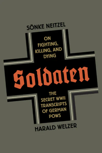 Soldaten On Fighting Killing and Dying