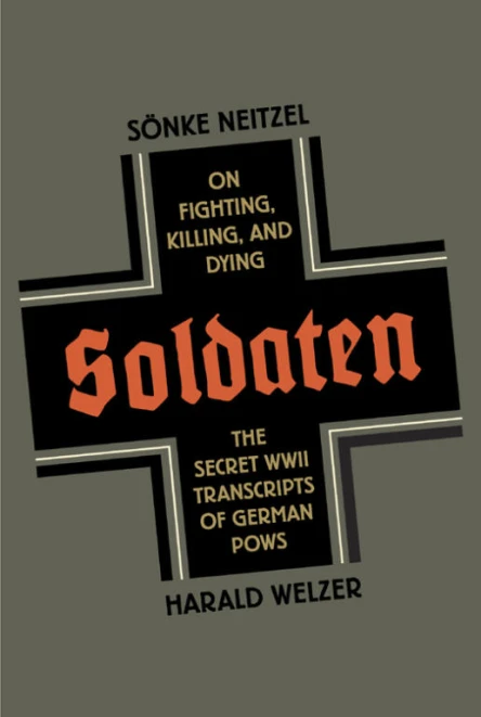 Soldaten On Fighting Killing and Dying