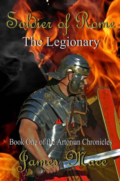 Soldier of Rome The Legionary