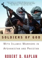 Soldiers of God With Islamic Warriors in Afghanistan and Pakistan