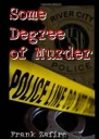 Some Degree of Murder
