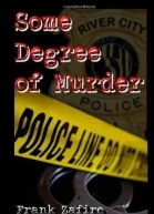 Some Degree of Murder