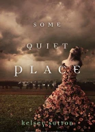 Some Quiet Place