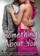 Something about You