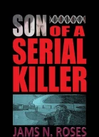 Son of a Serial Killer