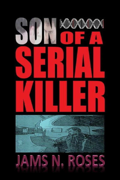 Son of a Serial Killer