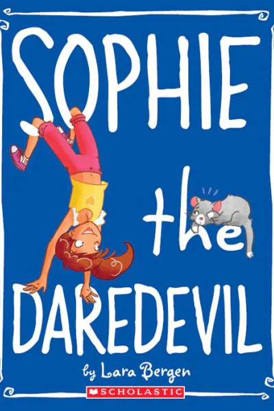 Sophie the Daredevil