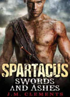 Spartacus Swords and Ashes
