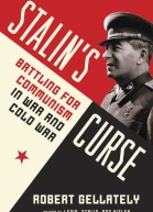 Stalins Curse Battling for Communism in War and Cold War