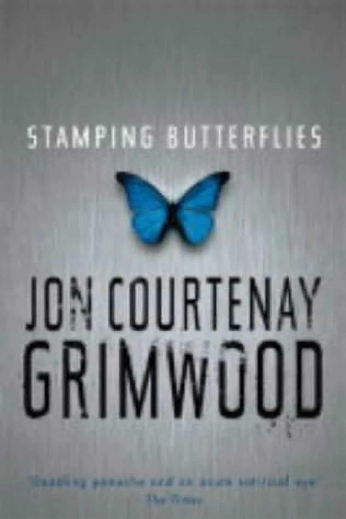 Stamping Butterflies  Grimwood Jon Courtenay