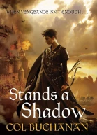 Stands a Shadow