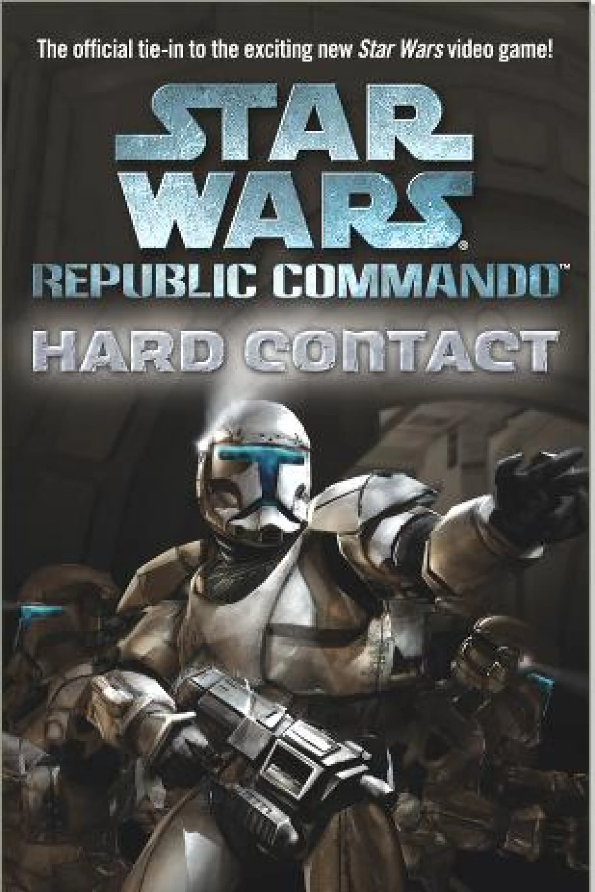 Star Wars Republic Commando Hard Contact Traviss Karen
