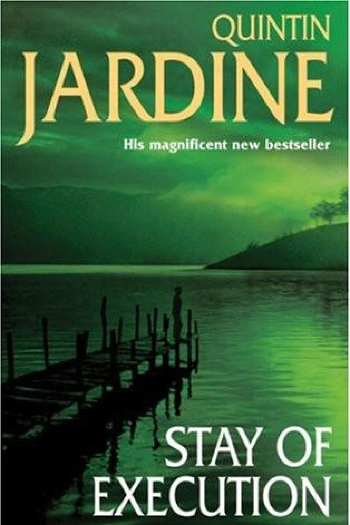 Stay of Execution  Jardine Quintin