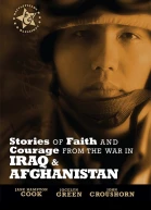 Stories of Faith and Courage from the War in Iraq and Afghanistan