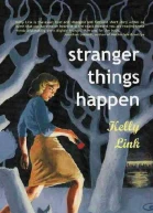 Stranger Things Happen