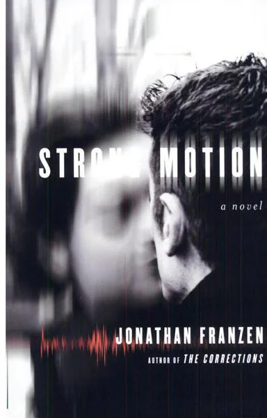 Strong Motion  A Novel