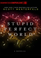 Stupid Perfect World