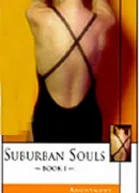 Suburban Souls Book I