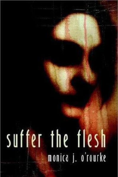 Suffer the Flesh
