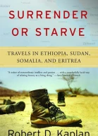 Surrender or Starve Travels in Ethiopia Sudan Somalia and Eritrea
