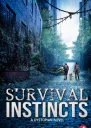 Survival Instincts