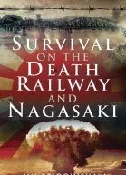 Survival on the Death Railway and Nagasaki