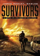 Survivors  A Novel of the Coming Collapse