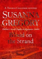 Susanna Gregory Blood on the Strand