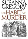 Susanna Gregory The Habit of Murder