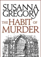 Susanna Gregory The Habit of Murder