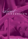 Sweet Persuasion
