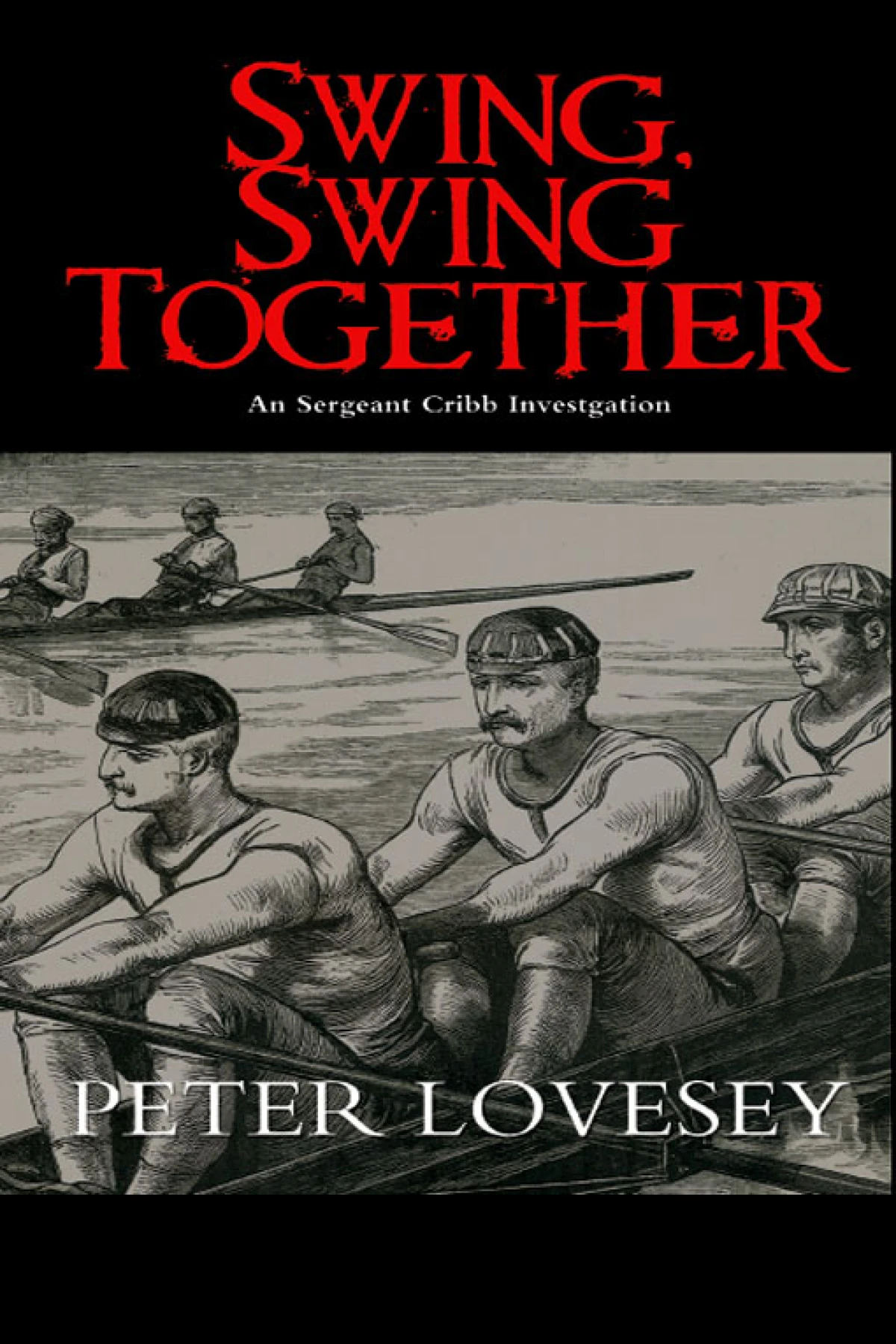 Swing Swing Together  Lovesey Peter
