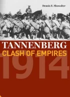 Tannenberg Clash of Empires 1914