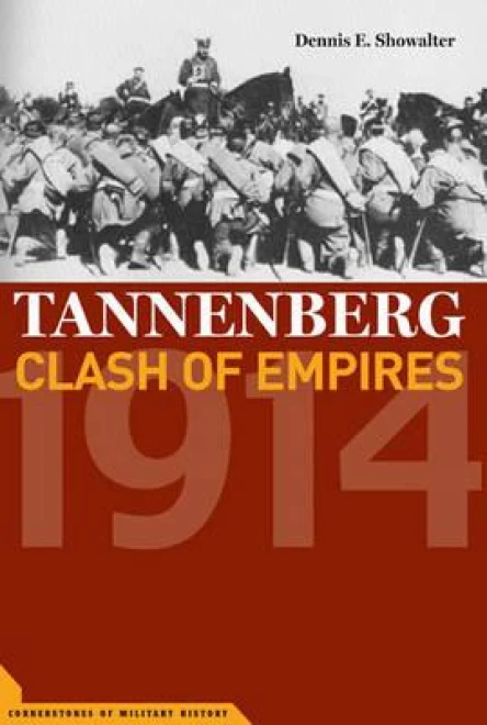 Tannenberg Clash of Empires 1914