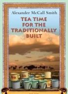 Tea Time for the Traditionally Built People